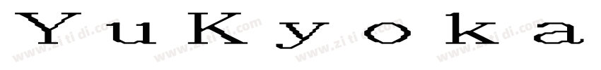 YuKyokasho Yoko字体转换